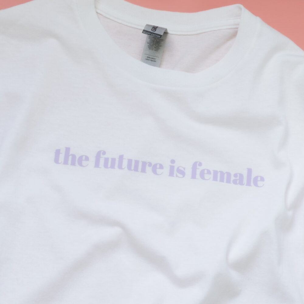 The Future Is Female T-Shirt Flieder Sylvester Is Calling